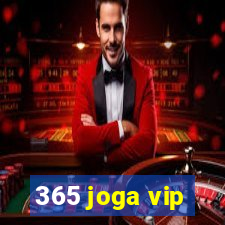 365 joga vip